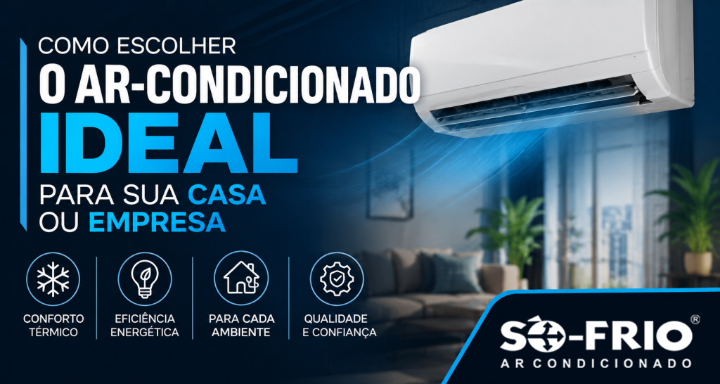 Como Escolher o Ar-Condicionado Ideal